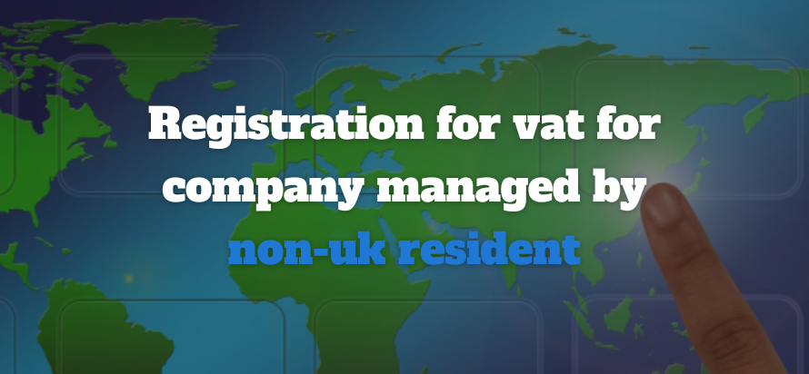 Registration for vat for company managed by non-uk resident